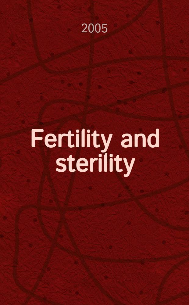 Fertility and sterility : A journal devoted to the clinical aspects of infertility Offic. journal of the American soc. for the study of sterility. Vol. 84, № 4