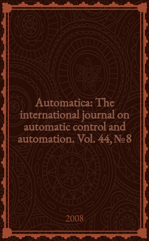 Automatica : The international journal on automatic control and automation. Vol. 44, № 8