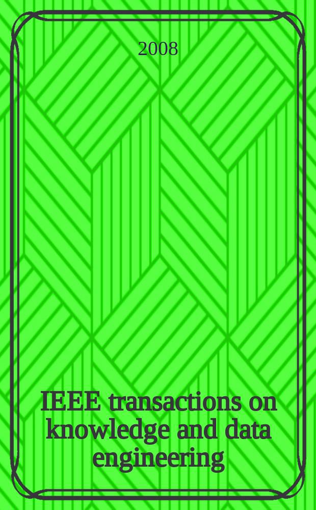 IEEE transactions on knowledge and data engineering : A publ. of the IEEE Computer soc. Vol. 20, № 8