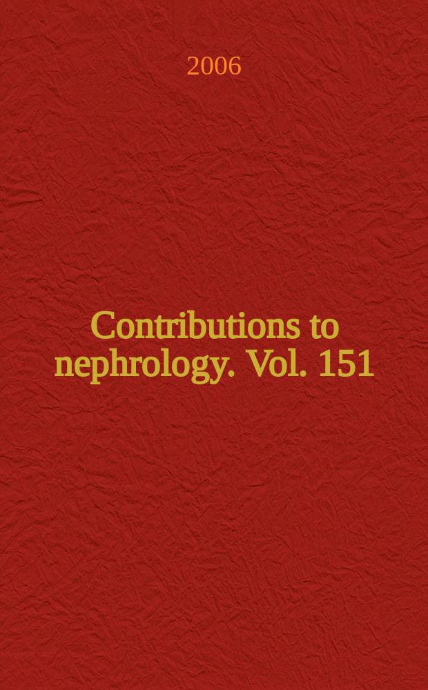 Contributions to nephrology. Vol. 151 : Obesity and the kidney = Ожирение и почки.