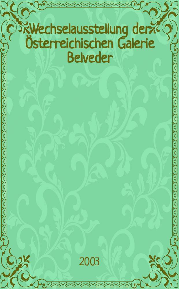 Wechselausstellung der Österreichischen Galerie Belveder : Katalog : Fritz Riedl