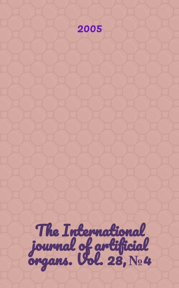 The International journal of artificial organs. Vol. 28, № 4 : Focus on regenerative medicine