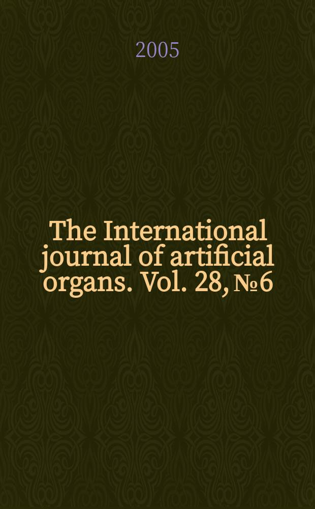 The International journal of artificial organs. Vol. 28, № 6