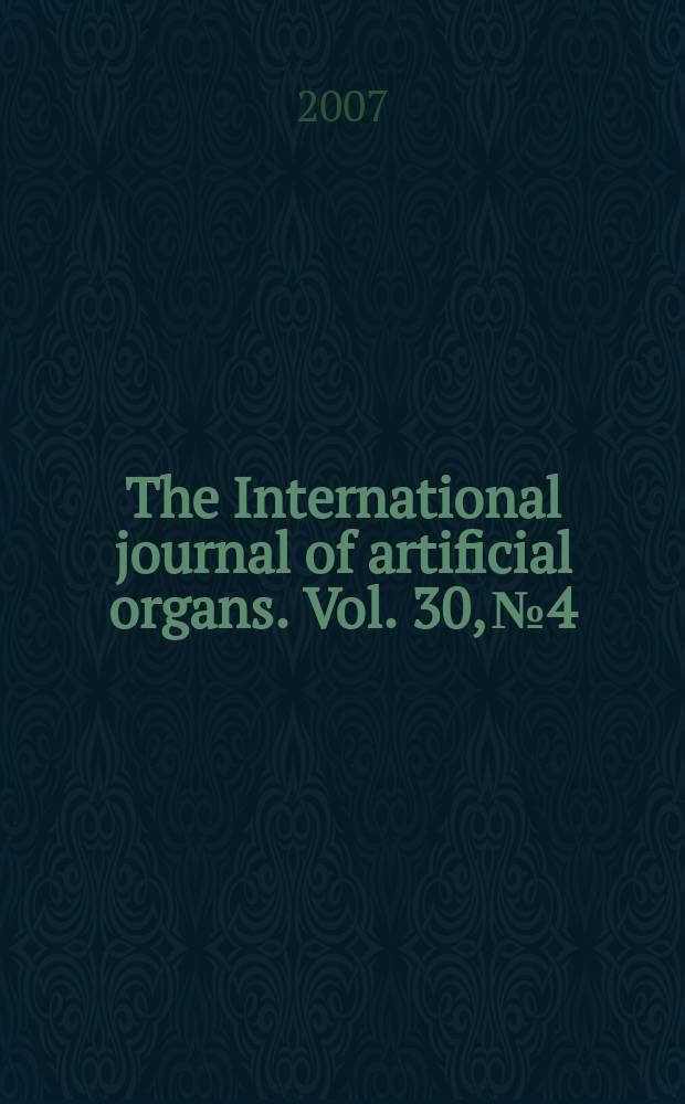 The International journal of artificial organs. Vol. 30, № 4