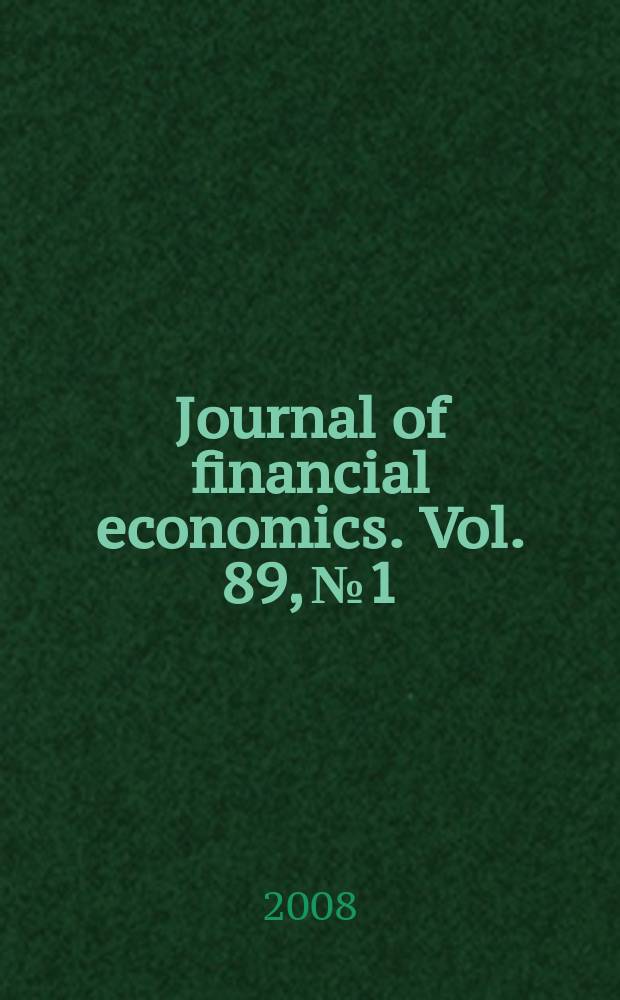 Journal of financial economics. Vol. 89, № 1