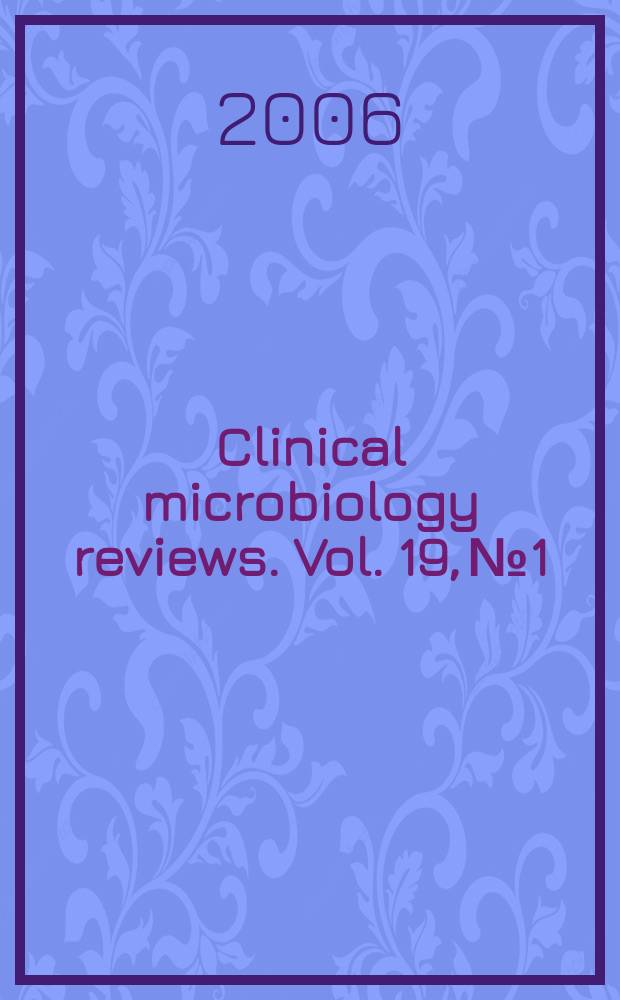 Clinical microbiology reviews. Vol. 19, № 1