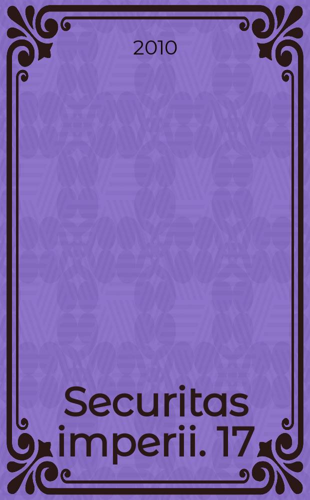 Securitas imperii. 17