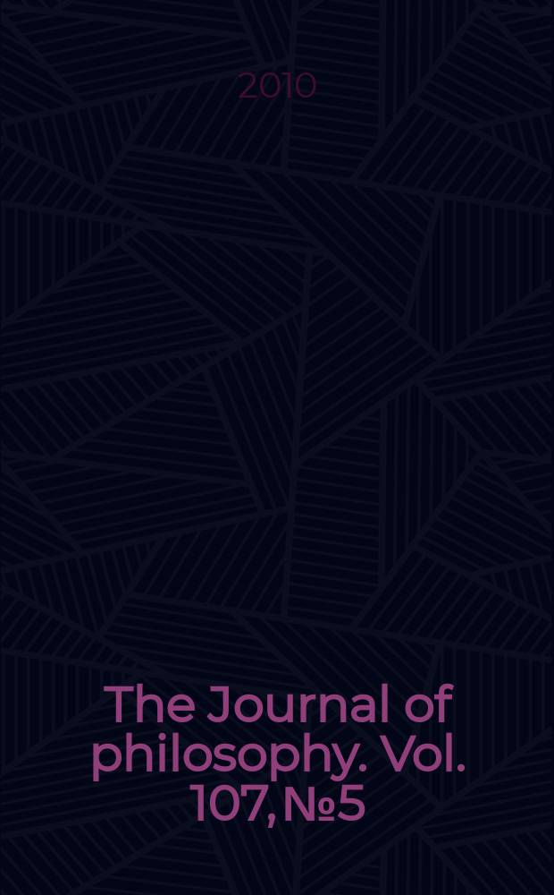 The Journal of philosophy. Vol. 107, № 5