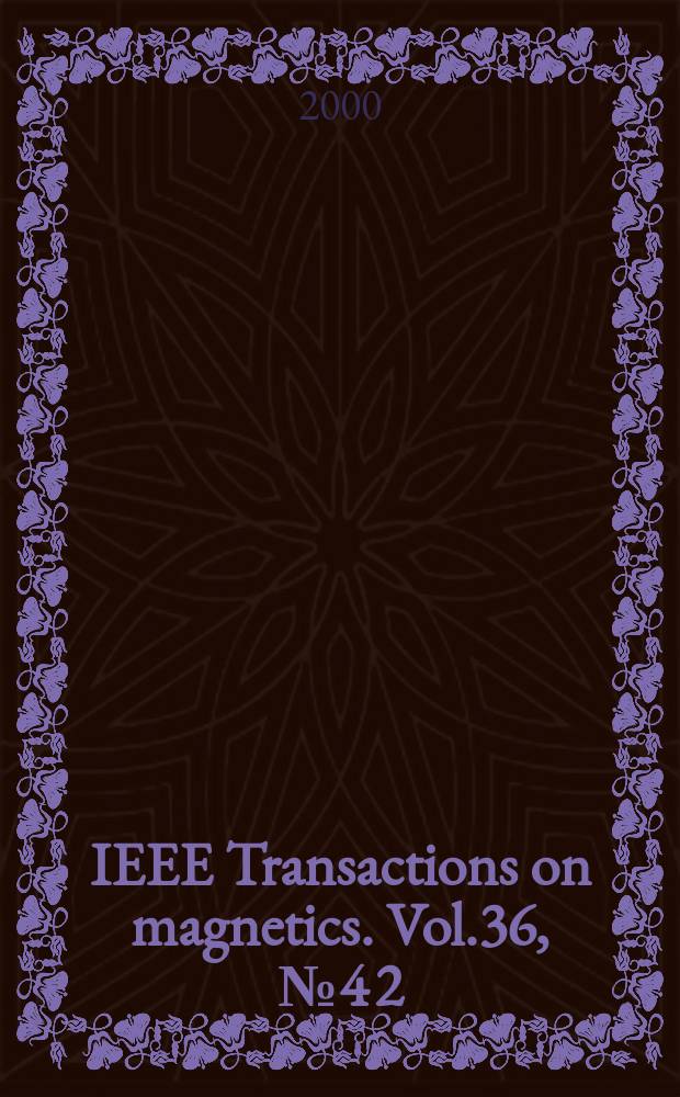 IEEE Transactions on magnetics. Vol.36, №4 [2] : Selected papers...