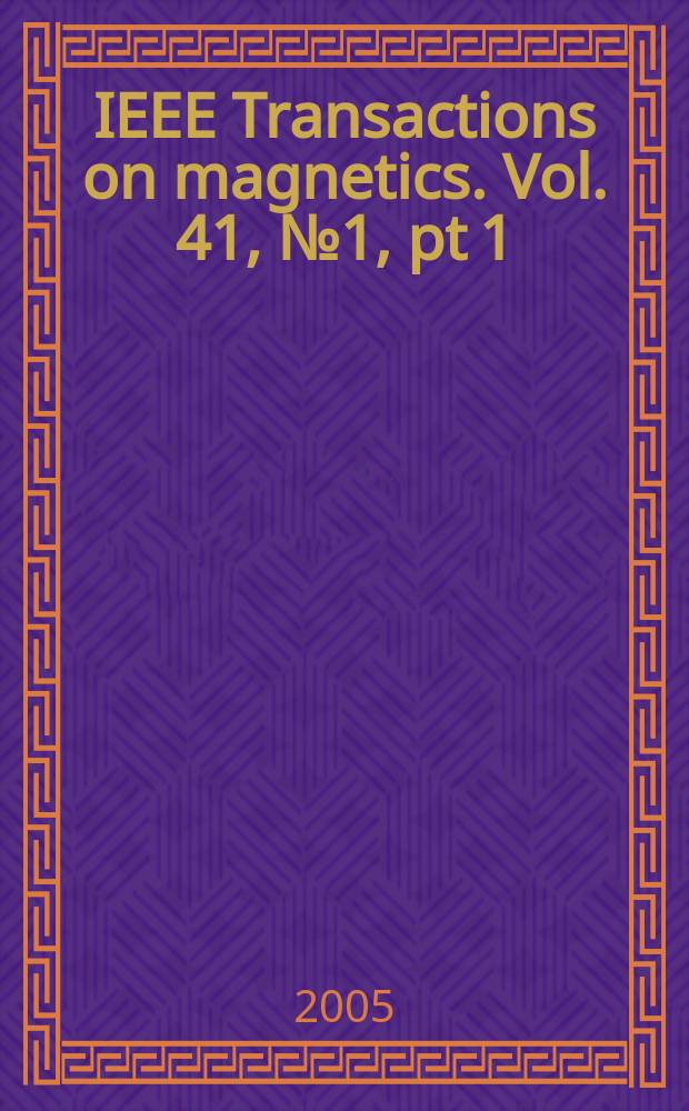 IEEE Transactions on magnetics. Vol. 41, № 1, pt 1