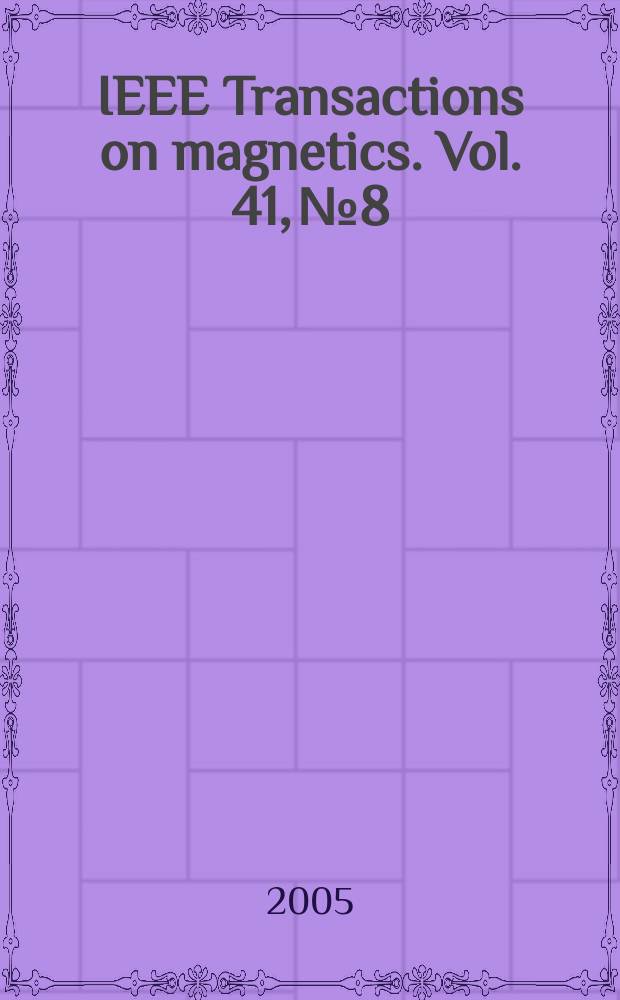 IEEE Transactions on magnetics. Vol. 41, № 8