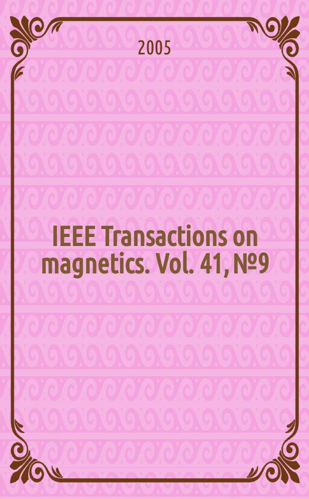 IEEE Transactions on magnetics. Vol. 41, № 9