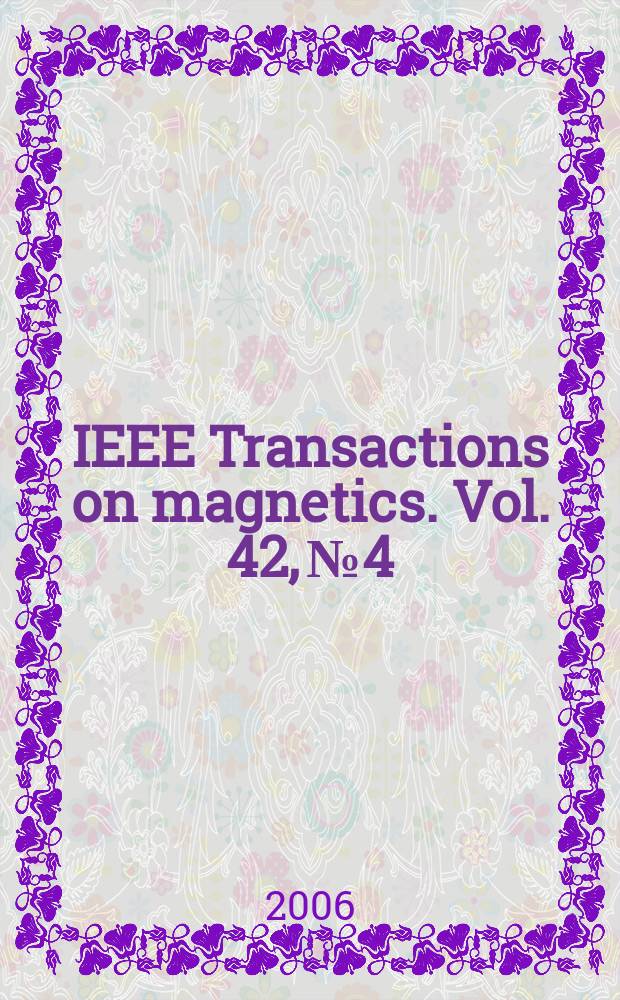 IEEE Transactions on magnetics. Vol. 42, № 4