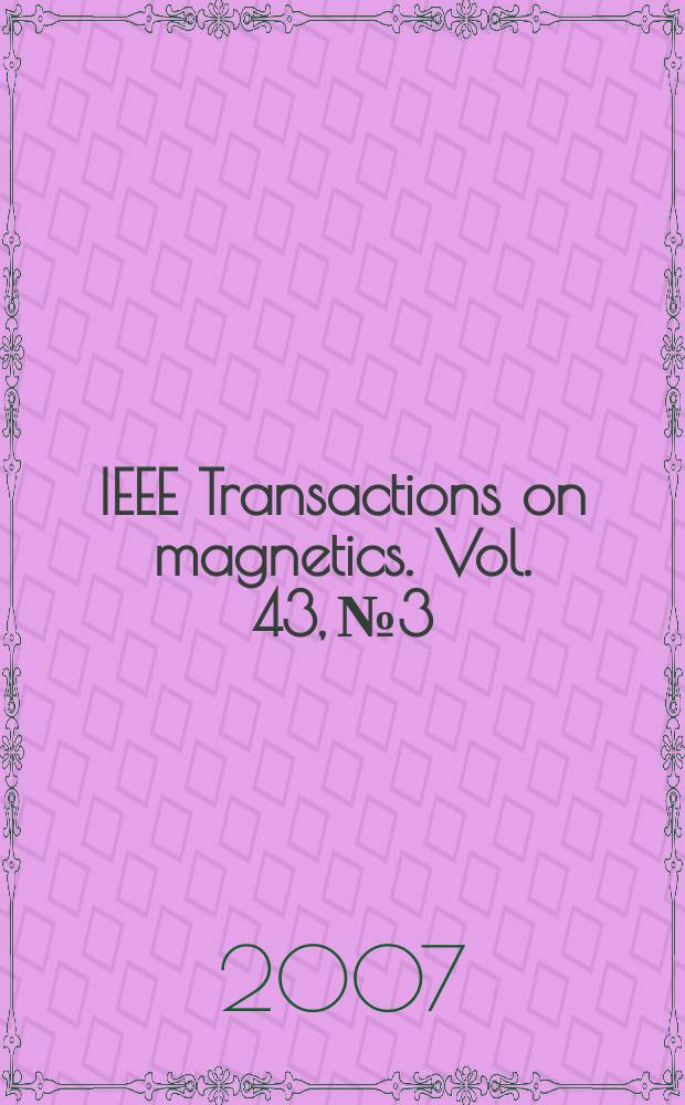 IEEE Transactions on magnetics. Vol. 43, № 3