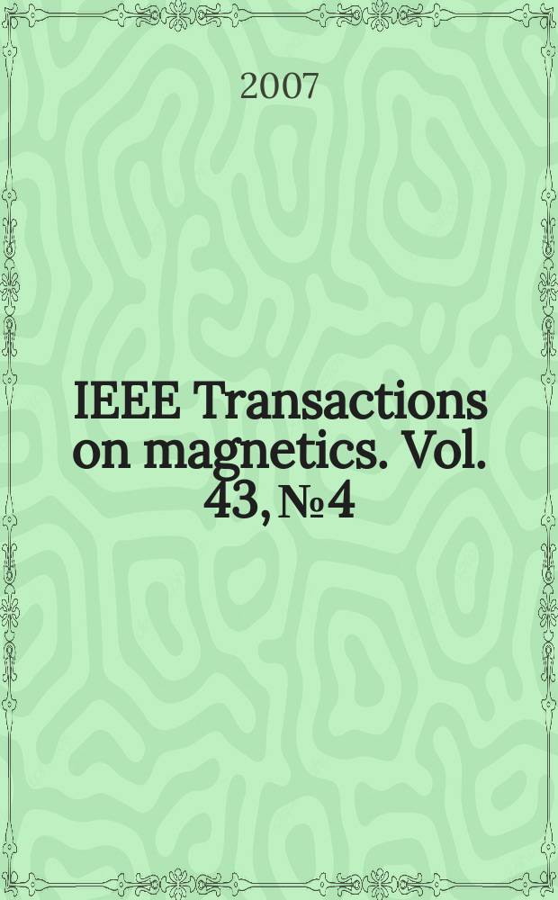 IEEE Transactions on magnetics. Vol. 43, № 4