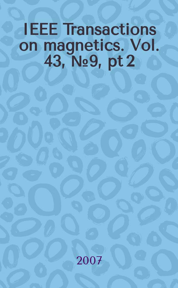 IEEE Transactions on magnetics. Vol. 43, № 9, pt 2