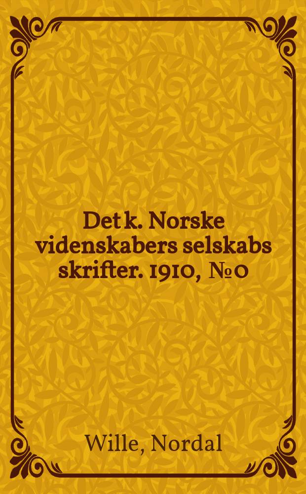 Det k. Norske videnskabers selskabs skrifter. 1910, [ № 0] : Mikael Heggelund Foslie