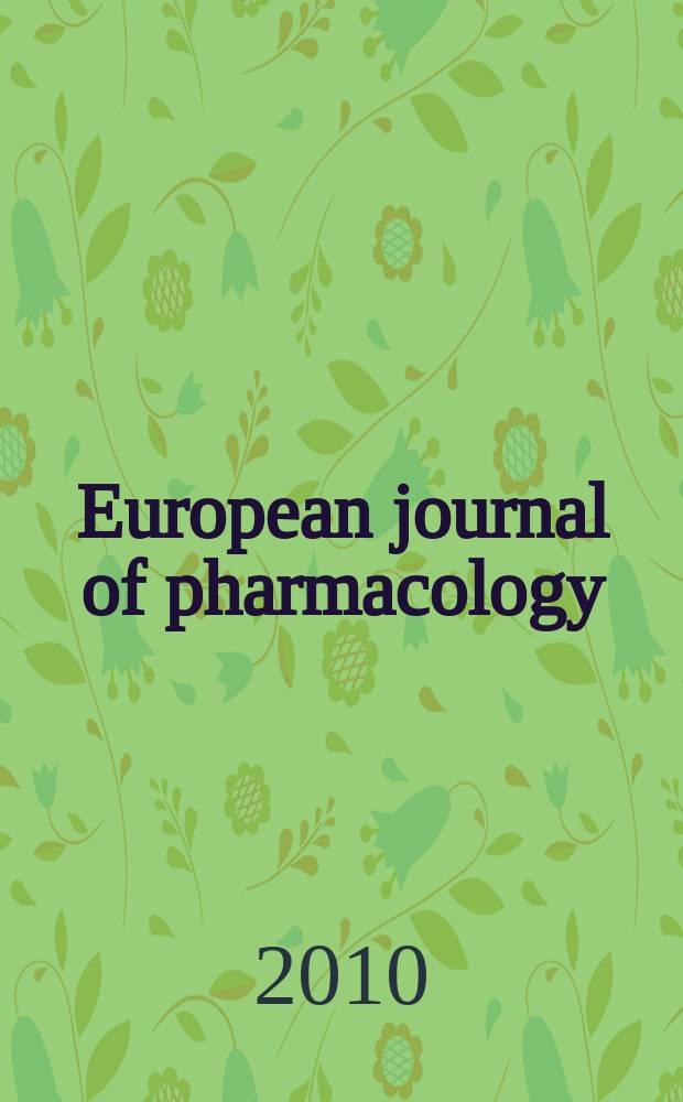 European journal of pharmacology : An intern. j. Vol. 640, № 1/3