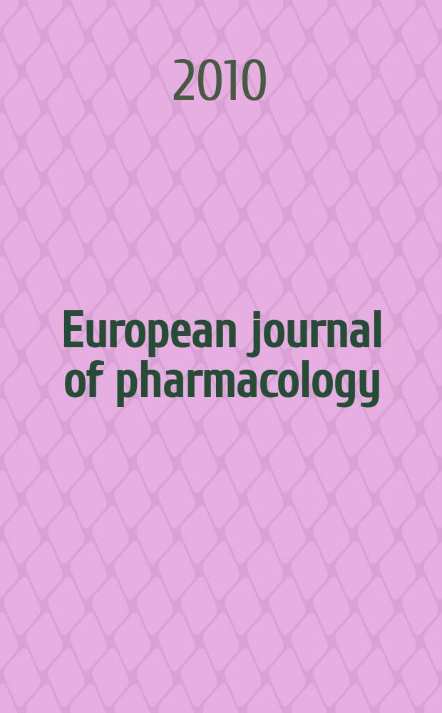 European journal of pharmacology : An intern. j. Vol. 646, № 1/3