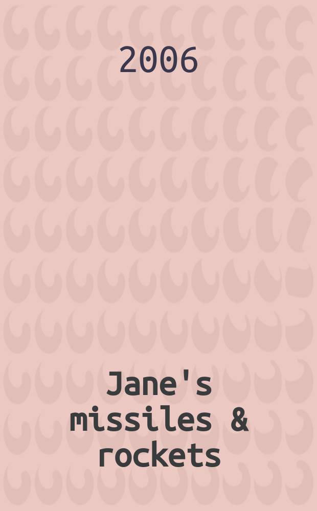 Jane's missiles & rockets : Incorp. precision guided munitions. Vol. 10, № 7