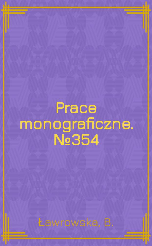 Prace monograficzne. №354 : Uczeń i nauczyciel...