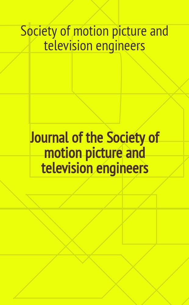 Journal of the Society of motion picture and television engineers