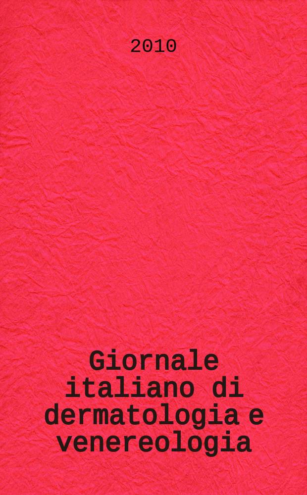 Giornale italiano di dermatologia e venereologia : Organo uffic. Soc. Ital. di dermatologia e sifilografia. Vol. 145, № 5