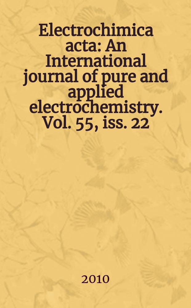 Electrochimica acta : An International journal of pure and applied electrochemistry. Vol. 55, iss. 22