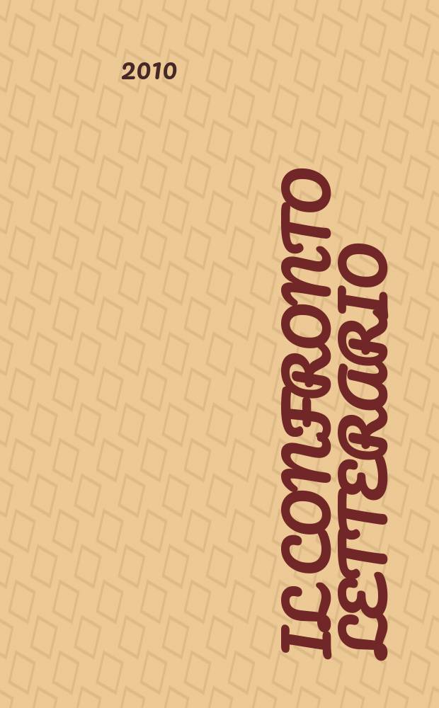 Il Confronto letterario : Quad. del Dip. di lingue e lett. straniere mod. dell'Univ. di Pavia. 2010 к № 52, suppl. : Testi classici nelle lingue moderne = Первый коллоквиум "Роберто Санези" (ит.писатель)