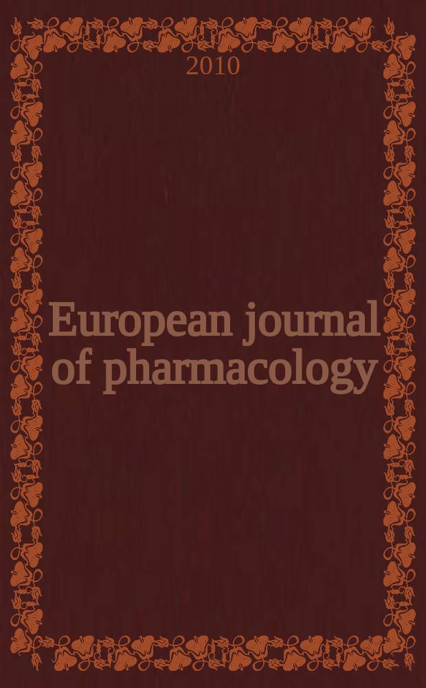 European journal of pharmacology : An intern. j. Vol. 644, № 1/3