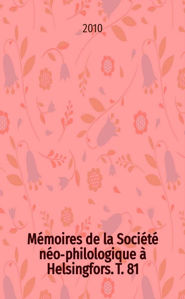 Mémoires de la Société néo-philologique à Helsingfors. T. 81 : Constructing identity in interpersonal communication = Построение идентичности в межличностной коммуникации