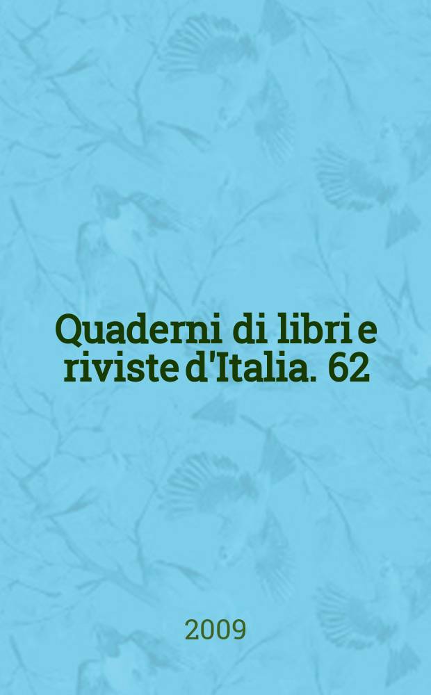 Quaderni di libri e riviste d'Italia. 62 : Italian libraries = Библиотеки Италии