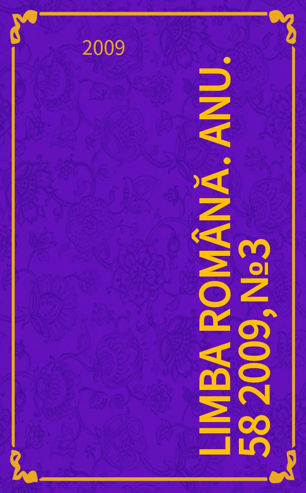 Limba română. Anu. 58 2009, № 3 : Bibliografia româneascâ de lingvisticǎ (BRL, 51, 2008) = Румынская лингвистическая библиография
