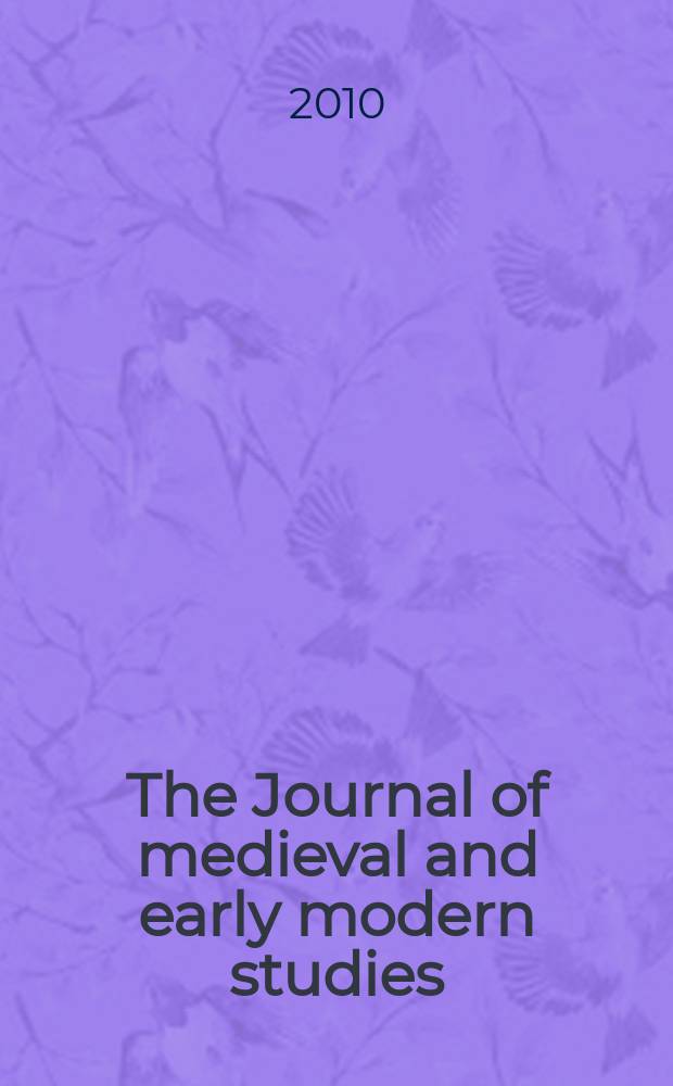 The Journal of medieval and early modern studies : Formerly The journal of medieval and Renaissance studies. Vol. 40, № 3 : English reformations = Английская реформация