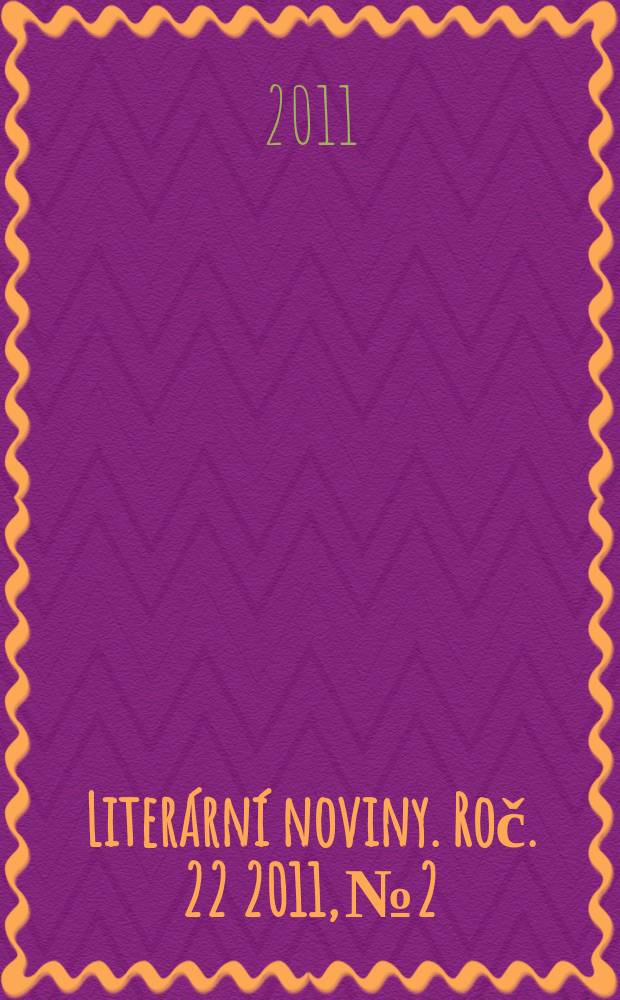 Liter&aacute;rn&iacute; noviny. Roč. 22 2011, № 2