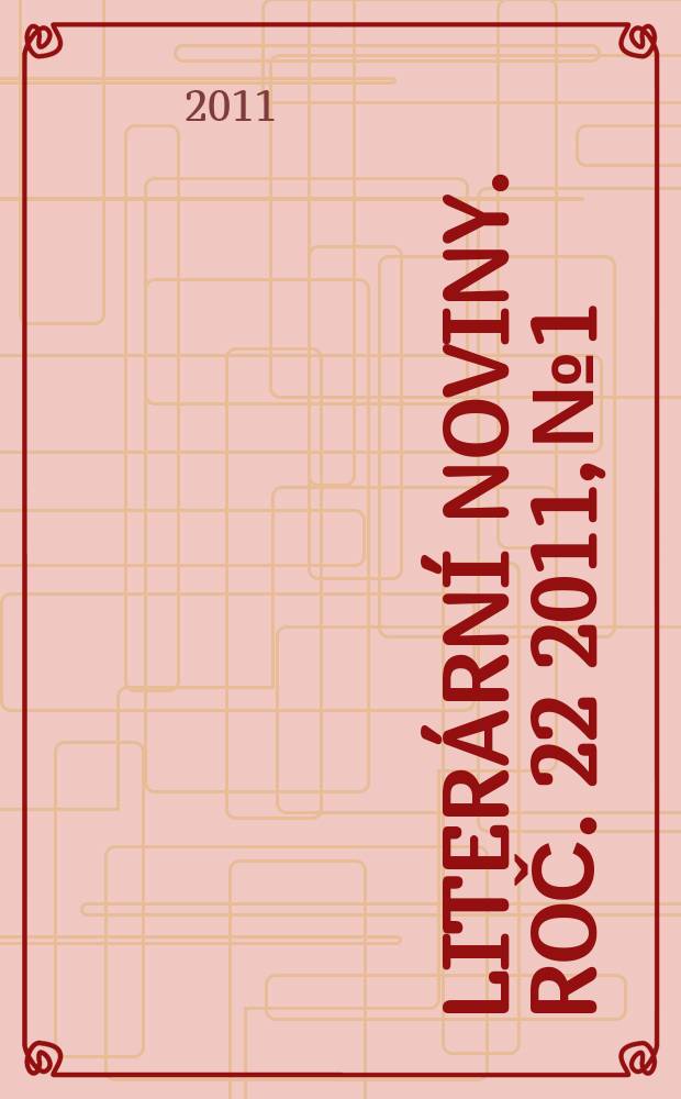Literární noviny. Roč. 22 2011, № 1