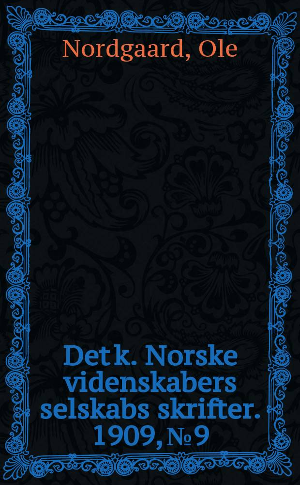 Det k. Norske videnskabers selskabs skrifter. 1909, № 9 : Beskrivelse av Busetbopladsen