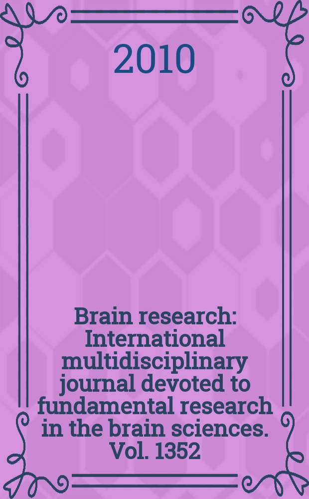 Brain research : International multidisciplinary journal devoted to fundamental research in the brain sciences. Vol. 1352