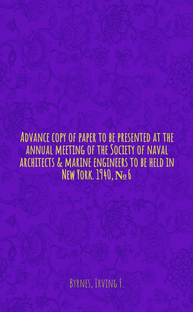 Advance copy of paper to be presented at the annual meeting of the Society of naval architects & marine engineers to be held in New York. 1940, №6 : Marine radio communication and equipment
