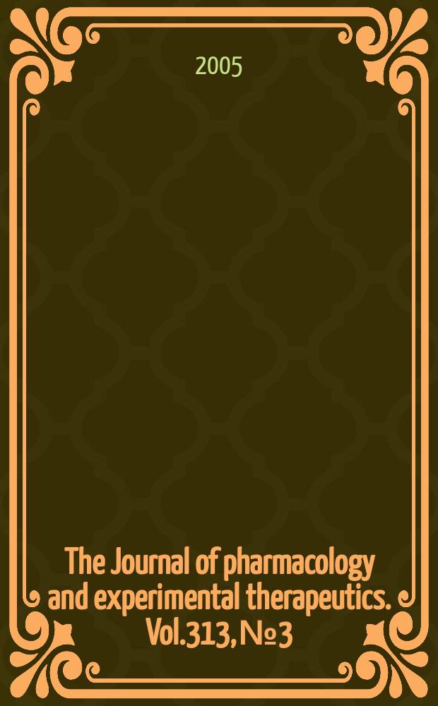 The Journal of pharmacology and experimental therapeutics. Vol.313, № 3