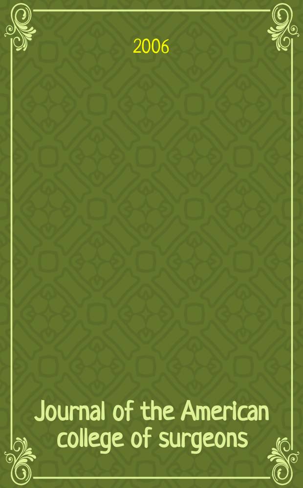 Journal of the American college of surgeons : Formerly Surgery, gynecology & obstetrics. Vol. 202, № 1