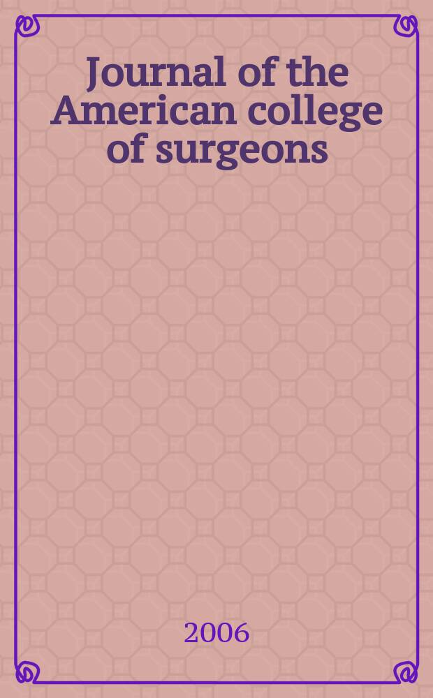 Journal of the American college of surgeons : Formerly Surgery, gynecology & obstetrics. Vol. 202, № 2