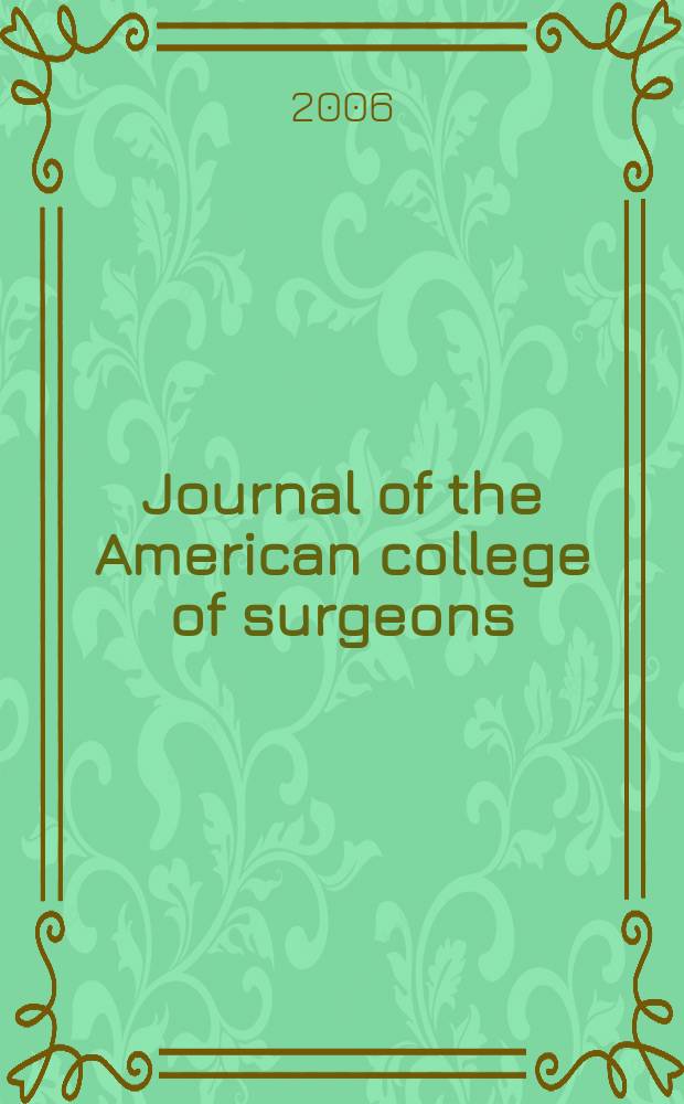 Journal of the American college of surgeons : Formerly Surgery, gynecology & obstetrics. Vol. 202, № 6