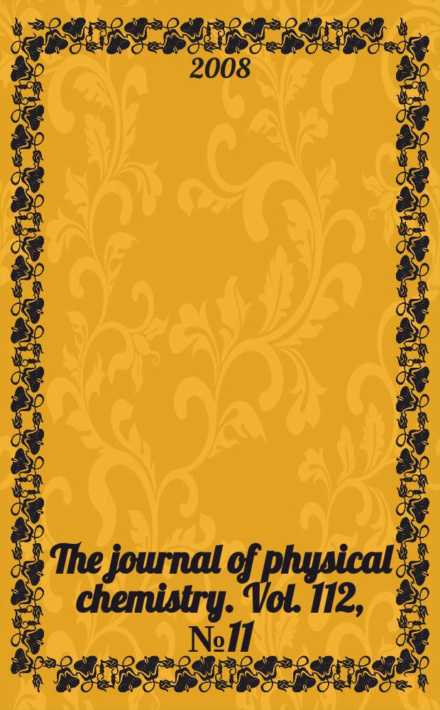 The journal of physical chemistry. Vol. 112, № 11