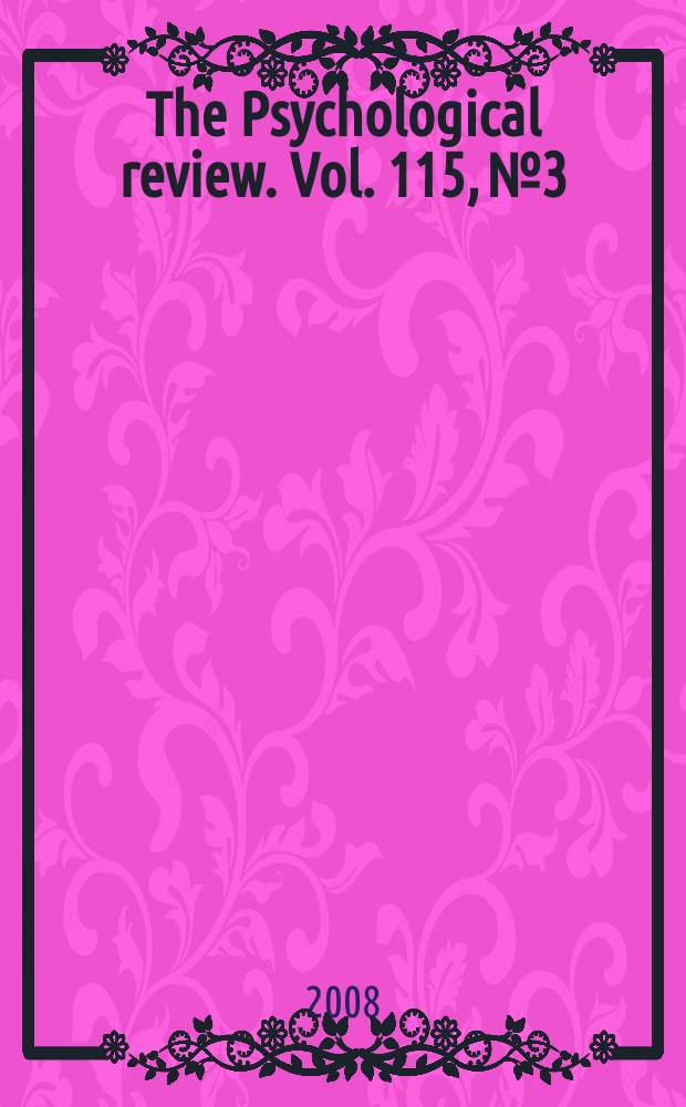 The Psychological review. Vol. 115, № 3