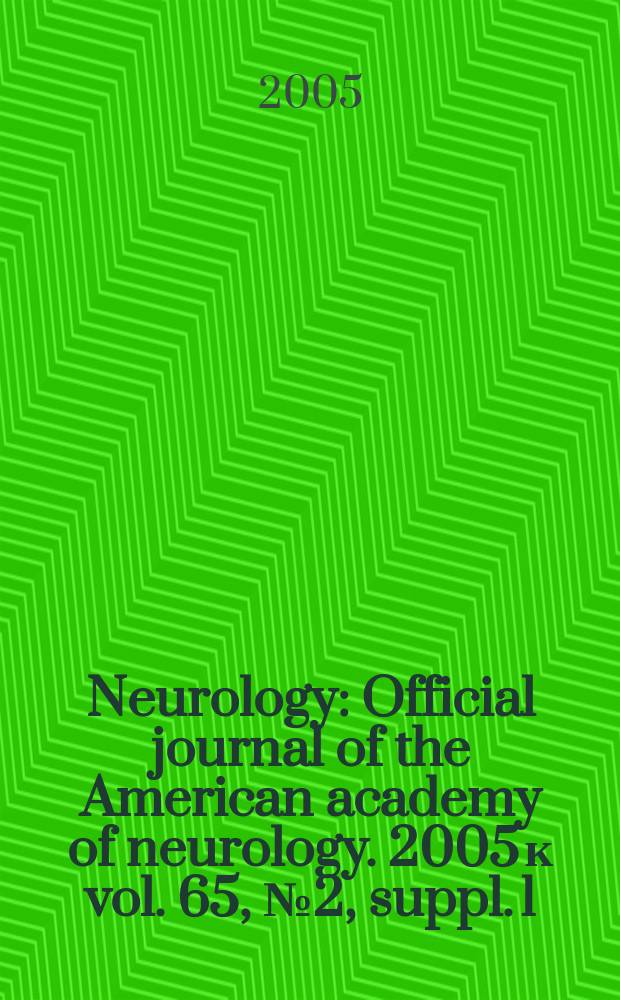Neurology : Official journal of the American academy of neurology. 2005 к vol. 65, № 2, suppl. 1 : Transdermal delivery of dopaminergic agents