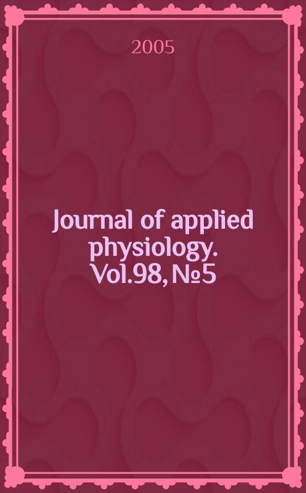 Journal of applied physiology. Vol.98, №5