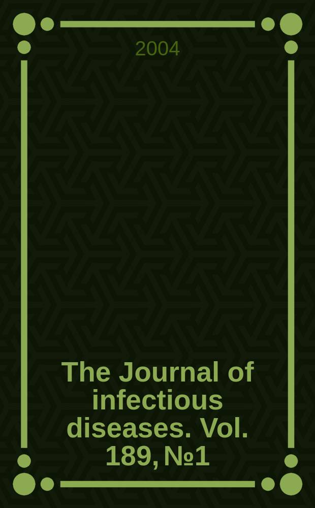 The Journal of infectious diseases. Vol. 189, № 1