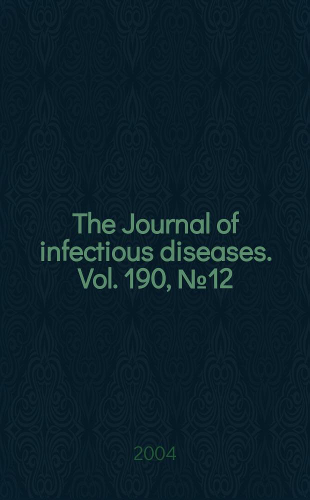 The Journal of infectious diseases. Vol. 190, № 12