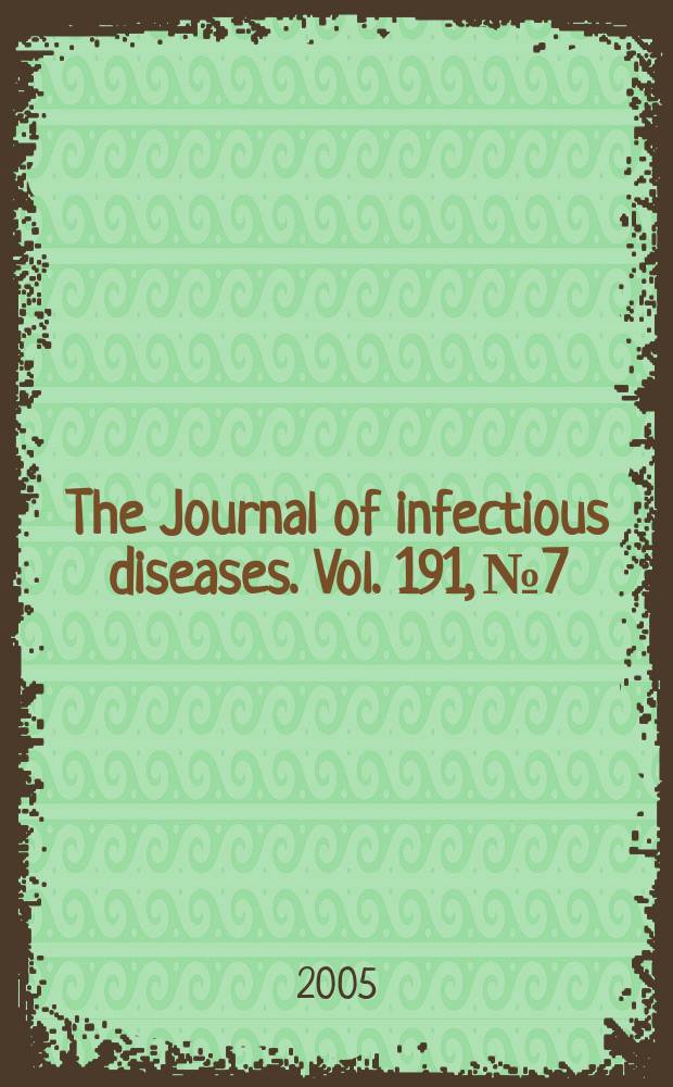 The Journal of infectious diseases. Vol. 191, № 7